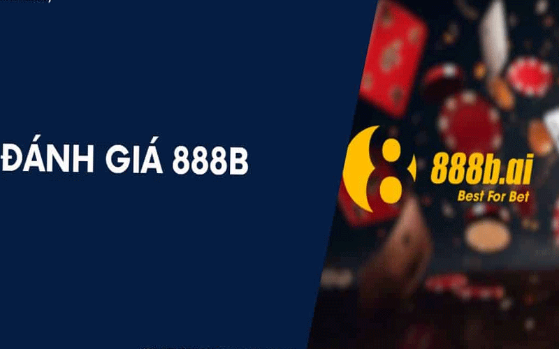 ĐÁNH GIÁ NHÀ CÁI 888B